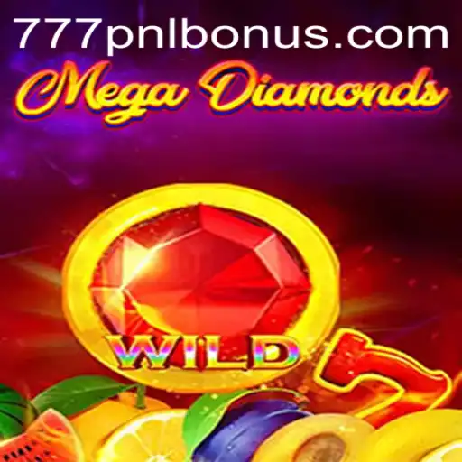 Exploring the Exciting World of MegaDiamond with 777PNL