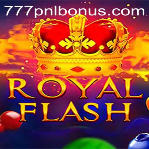 Discover the Thrills of RoyalFlash 777PNL: An In-Depth Guide