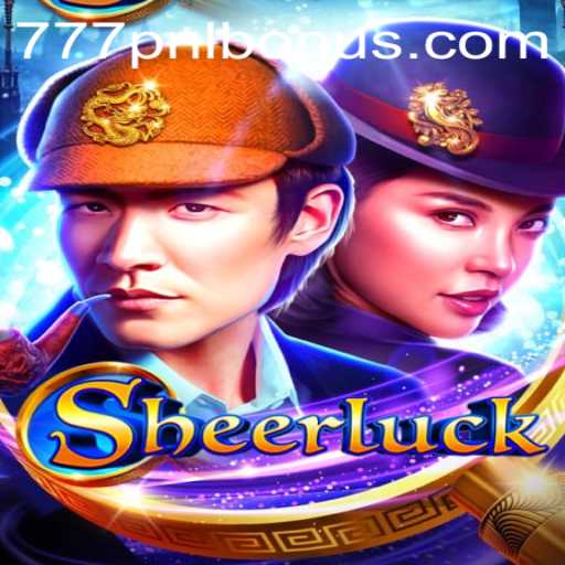 Unveiling Sheerluck: The Mysteries of the Game and the Magic of 777PNL
